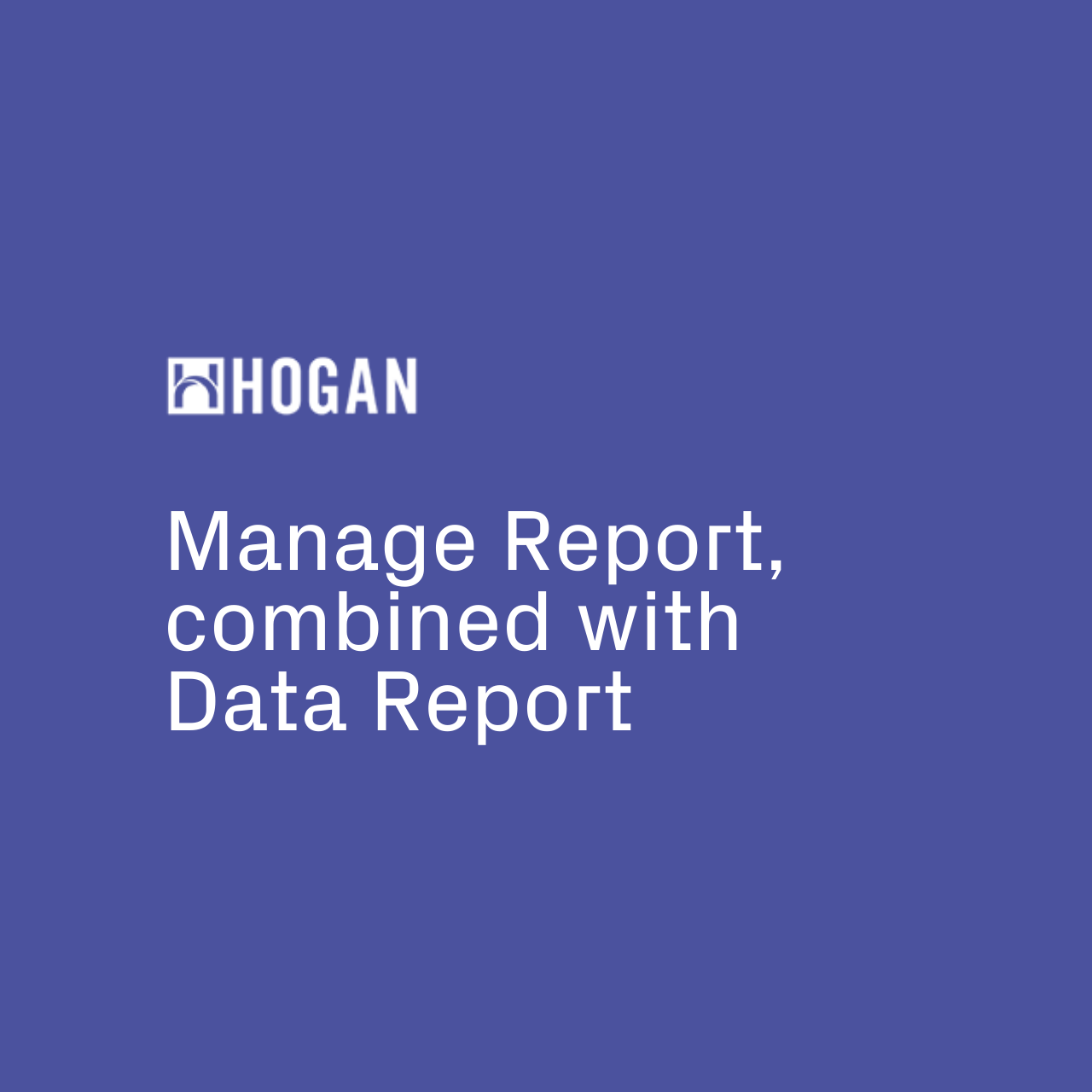 Manage Report, combined with Data Report