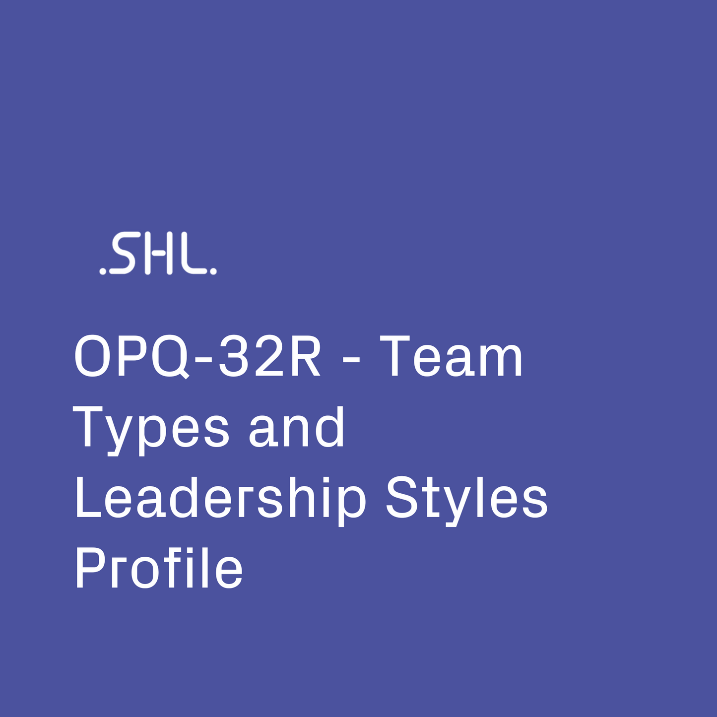 OPQ-32R - Profil consolidation d'équipe et style de leadership