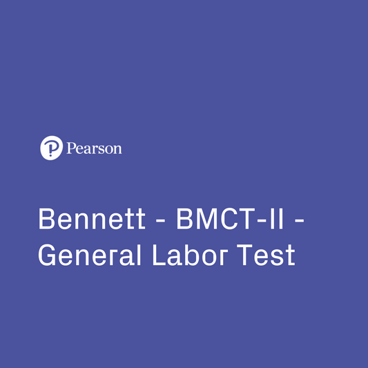 Bennett - BMCT-II - General Labor Test