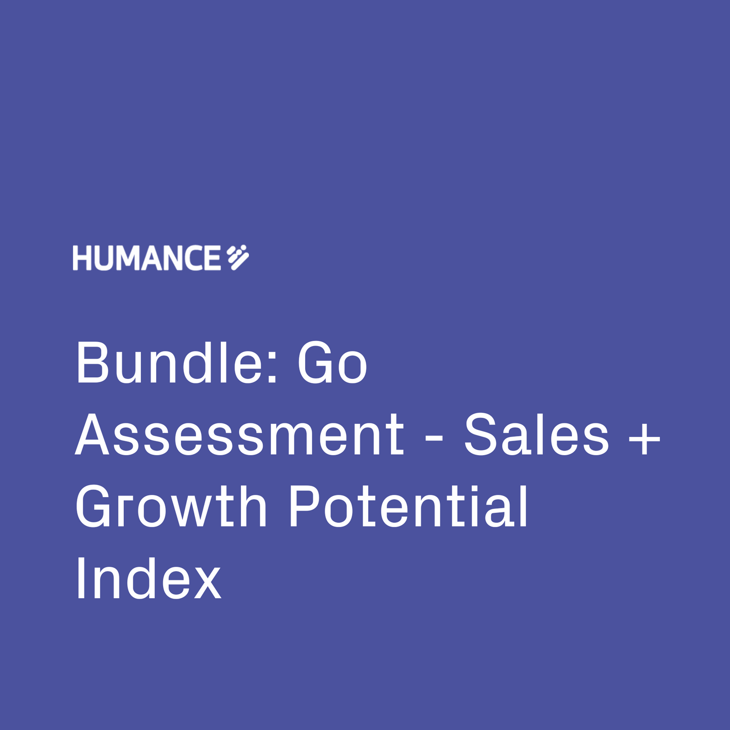 Bundle: Go Assessment - Sales + Growth Potential Index