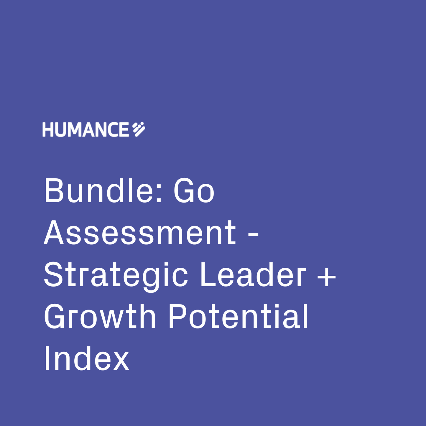 Bundle: Go Assessment - Strategic Leader + Growth Potential Index