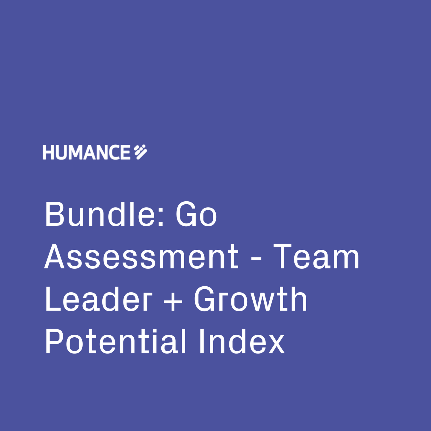 Bundle: Go Assessment - Team Leader + Growth Potential Index