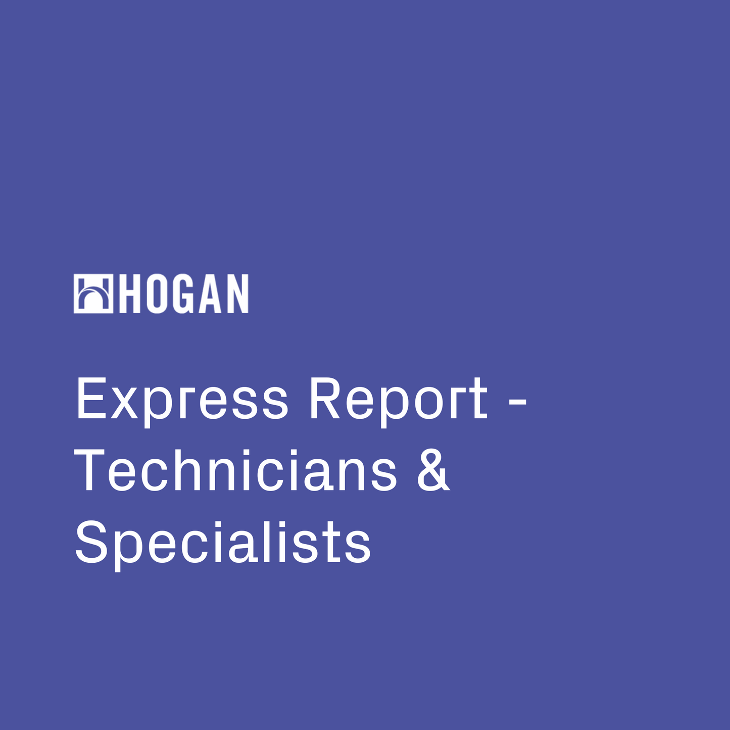 Express Report - Technicians & Specialists