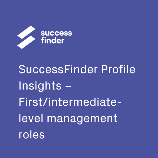SuccessFinder Profile Insights – First/intermediate-level management roles