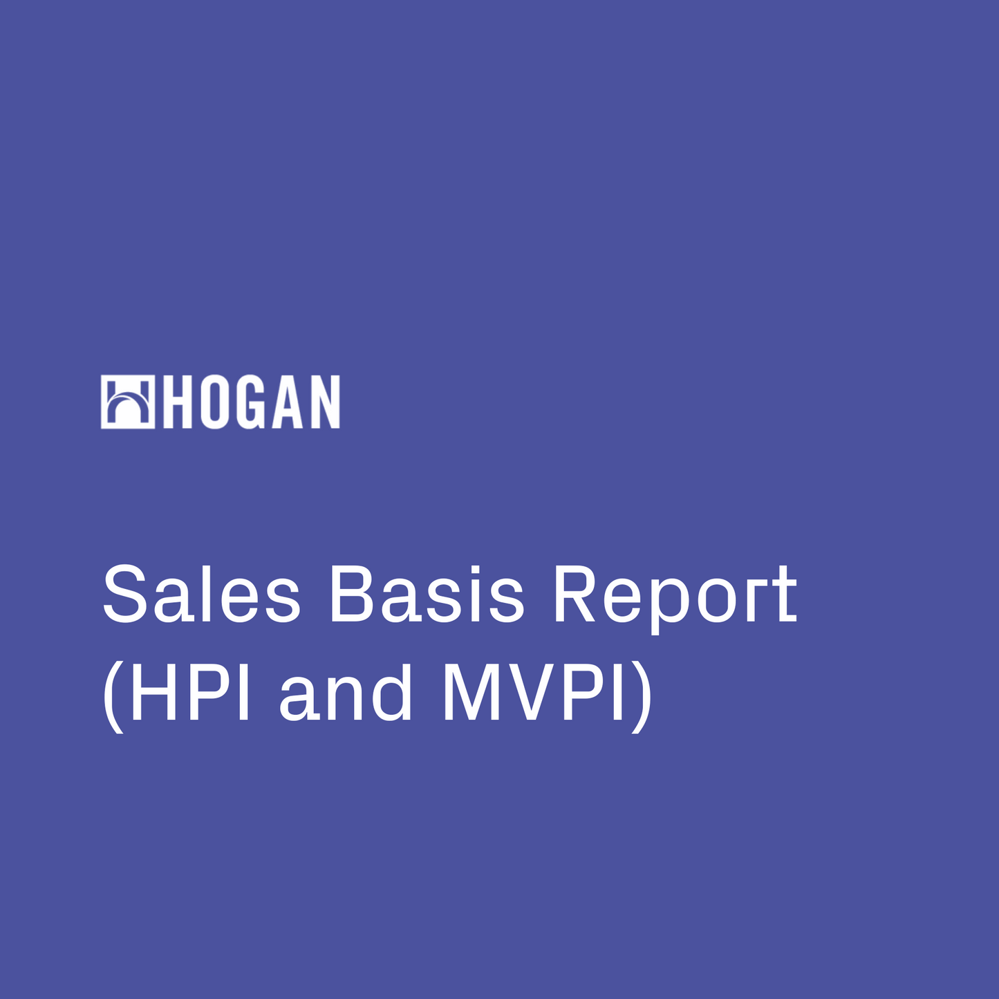 Sales Basis Report (HPI and MVPI)